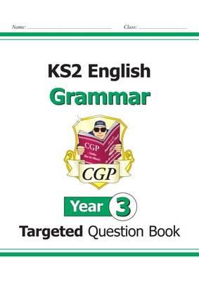 Cgp Books - KS2 English Year 3 Grammar Targeted Question Book (with Answers) - 9781782941194 - V9781782941194