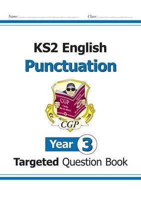 Cgp Books - KS2 English Year 3 Punctuation Targeted Question Book (with Answers) - 9781782941231 - V9781782941231