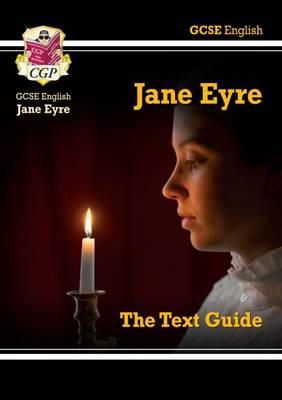 Cgp Books - GCSE English Text Guide - Jane Eyre includes Online Edition & Quizzes - 9781782943105 - V9781782943105