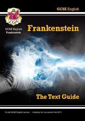 Cgp Books - GCSE English Text Guide - Frankenstein includes Online Edition & Quizzes - 9781782943129 - V9781782943129
