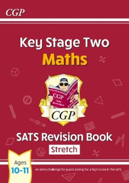 Cgp Books - KS2 Maths SATS Revision Book: Stretch - Ages 10-11 (for the 2024 tests) - 9781782944188 - V9781782944188