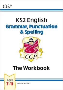 Cgp Books - KS2 English: Grammar, Punctuation and Spelling Workbook - Ages 7-11 - 9781782944737 - V9781782944737
