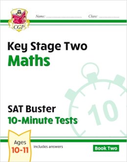 Cgp Books - KS2 Maths SAT Buster 10-Minute Tests - Book 2 (for the 2024 tests) - 9781782944805 - V9781782944805