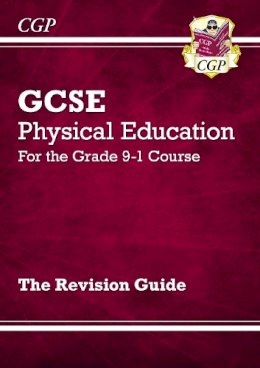 Cgp Books - GCSE Physical Education Revision Guide - 9781782945321 - V9781782945321