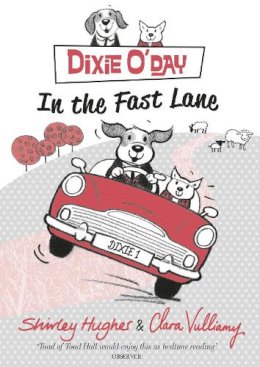 Shirley Hughes - Dixie O´Day: In The Fast Lane - 9781782950035 - V9781782950035