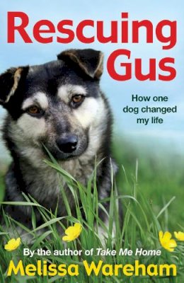 Melissa Wareham - Rescuing Gus - 9781782956693 - V9781782956693