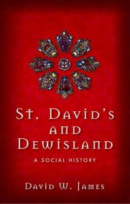 David W James - St David´s and Dewisland: A Social History - 9781783160013 - V9781783160013