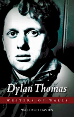 Walford Davies - Dylan Thomas - 9781783160587 - V9781783160587