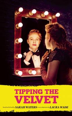 Sarah Waters - Tipping the Velvet (Oberon Modern Plays) - 9781783199952 - V9781783199952