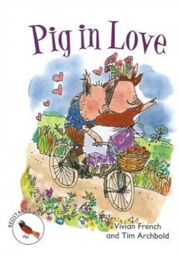 Vivian French - Pig in Love (Redstarts) - 9781783221424 - V9781783221424