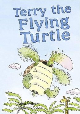 Anna Wilson - Terry the Flying Turtle (ReadZone Picture Books) - 9781783224500 - V9781783224500