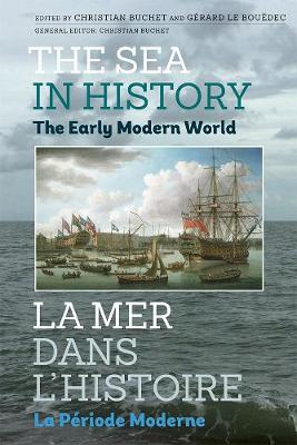 Christian Buchet - The Sea in History - The Early Modern World - 9781783271580 - V9781783271580