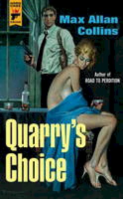 Max Allan Collins - Quarry´s Choice - 9781783290840 - V9781783290840