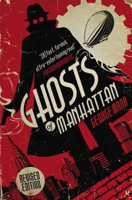 George Mann - Ghosts of Manhattan (a Ghost Novel) - 9781783294084 - V9781783294084