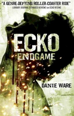 Danie Ware - Ecko Endgame - 9781783294558 - V9781783294558