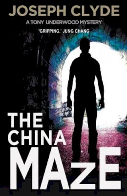 Joseph Clyde - The China Maze - 9781783341368 - V9781783341368