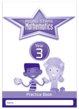 Listed  No Author - Rising Stars Mathematics Year 3 Practice Book - 9781783398164 - V9781783398164