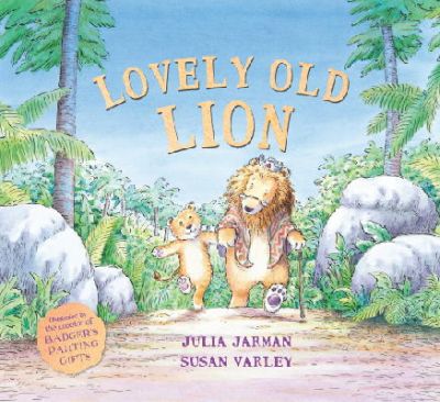 Julia Jarman - Lovely Old Lion - 9781783441181 - V9781783441181