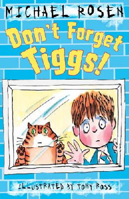 Michael Rosen - Don´t Forget Tiggs! - 9781783442690 - V9781783442690