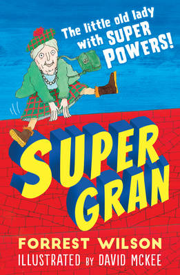 Forrest Wilson - Super Gran - 9781783444588 - V9781783444588