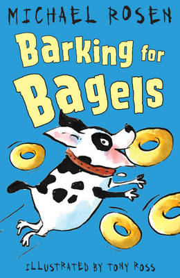 Michael Rosen - Barking for Bagels - 9781783445059 - V9781783445059