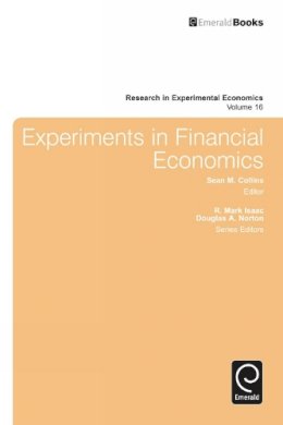 Prof. R. Mark Isaac - Experiments in Financial Economics - 9781783501403 - V9781783501403