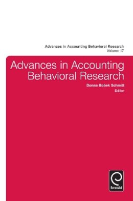 Donna Bobek Schmitt (Ed.) - Advances in Accounting Behavioral Research - 9781783504459 - V9781783504459