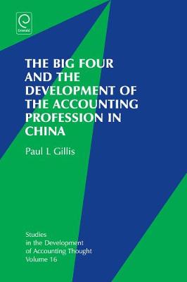 Paul Gillis - The Big Four and the Development of the Accounting Profession in China - 9781783504855 - V9781783504855