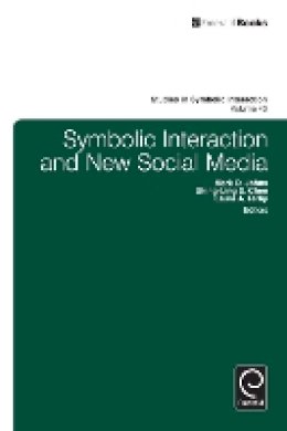 Mark D. Johns (Ed.) - Symbolic Interaction and New Social Media - 9781783509331 - V9781783509331