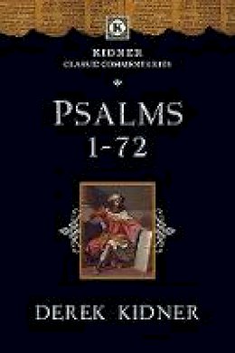 Derek Kidner - Psalms 1-72 - 9781783591824 - V9781783591824