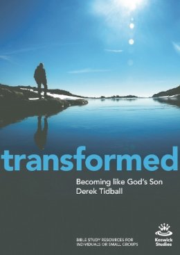 Rev Dr Derek Tidball - Transformed: Becoming Like God´s Son - 9781783594542 - V9781783594542