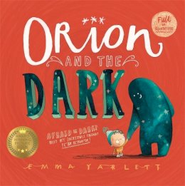 Emma Yarlett - Orion and the Dark: New DreamWorks film coming to Netflix in 2024! - 9781783700295 - V9781783700295