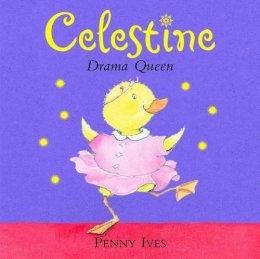 Penny Ives - Celestine, Drama Queen - 9781783700981 - V9781783700981