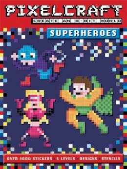 Anna Bowles - PixelCraft Superheroes - 9781783704743 - V9781783704743