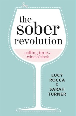 Lucy Rocca - The Sober Revolution - 9781783752089 - V9781783752089