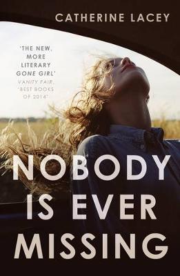 Catherine Lacey - Nobody is Ever Missing - 9781783780891 - V9781783780891