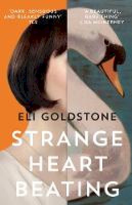 Eli Goldstone - Strange Heart Beating - 9781783783502 - 9781783783502