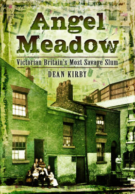 Dean Kirby - Angel Meadow - 9781783831524 - V9781783831524