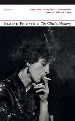 Elaine Feinstein - The Clinic, Memory: New and Selected Poems - 9781784103200 - V9781784103200