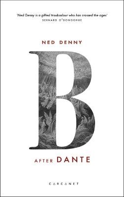 Ned Denny - B (After Dante) - 9781784109592 - 9781784109592