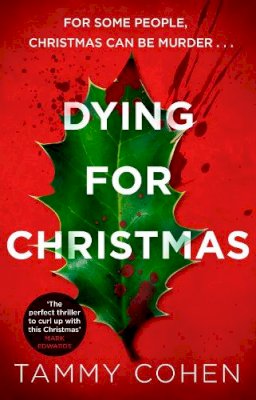 Tammy Cohen - Dying for Christmas - 9781784160173 - V9781784160173