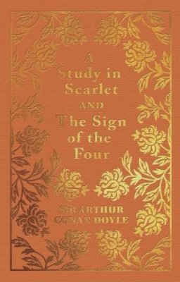 Sir Arthur Conan Doyle - A Study in Scarlet & the Sign of the Four - 9781784288228 - V9781784288228