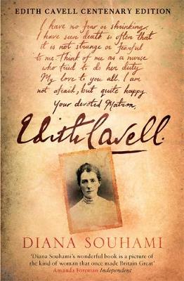 Diana Souhami - Edith Cavell: Nurse, Martyr, Heroine - 9781784291327 - V9781784291327