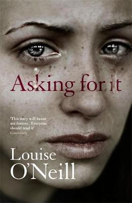 Louise O´neill - Asking For It - 9781784293208 - 9781784293208