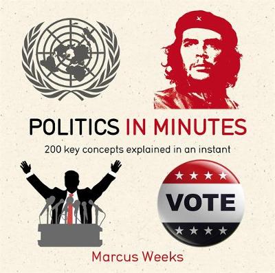 Marcus Weeks - Politics in Minutes - 9781784293253 - V9781784293253