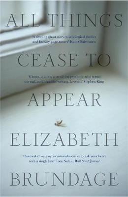 Elizabeth Brundage - All Things Cease to Appear - 9781784296896 - V9781784296896