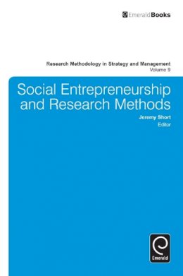 Jeremy Short (Ed.) - Social Entrepreneurship and Research Methods (Research Methodology in Strategy and Management) - 9781784411428 - V9781784411428