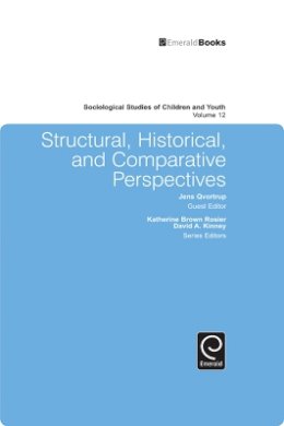 Jens Qvortrup - Structural, Historical, and Comparative Perspectives (Sociological Studies of Children and Youth) - 9781784413224 - V9781784413224