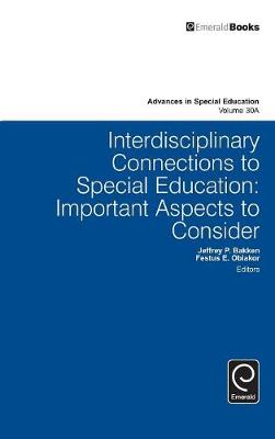 Festus E. Obiakor - Interdisciplinary Connections to Special Education: Important Aspects to Consider (Part A) (Advances in Special Education) - 9781784416607 - V9781784416607