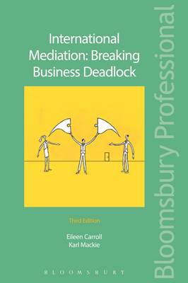 Eileen Carroll - International Mediation: Breaking Business Deadlock - 9781784512453 - V9781784512453